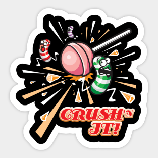 Crush'n It! Sticker